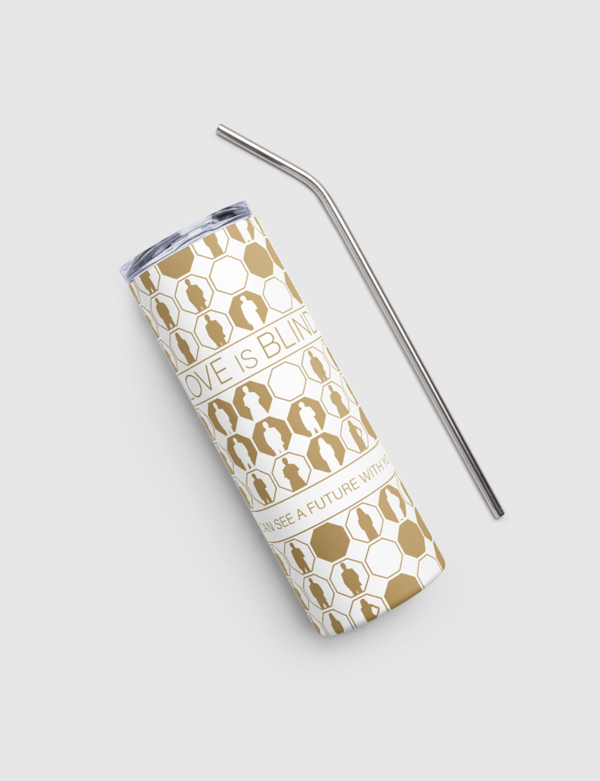 Love is Blind "I Can See A Future With You" Stainless Steel Tumbler [White]