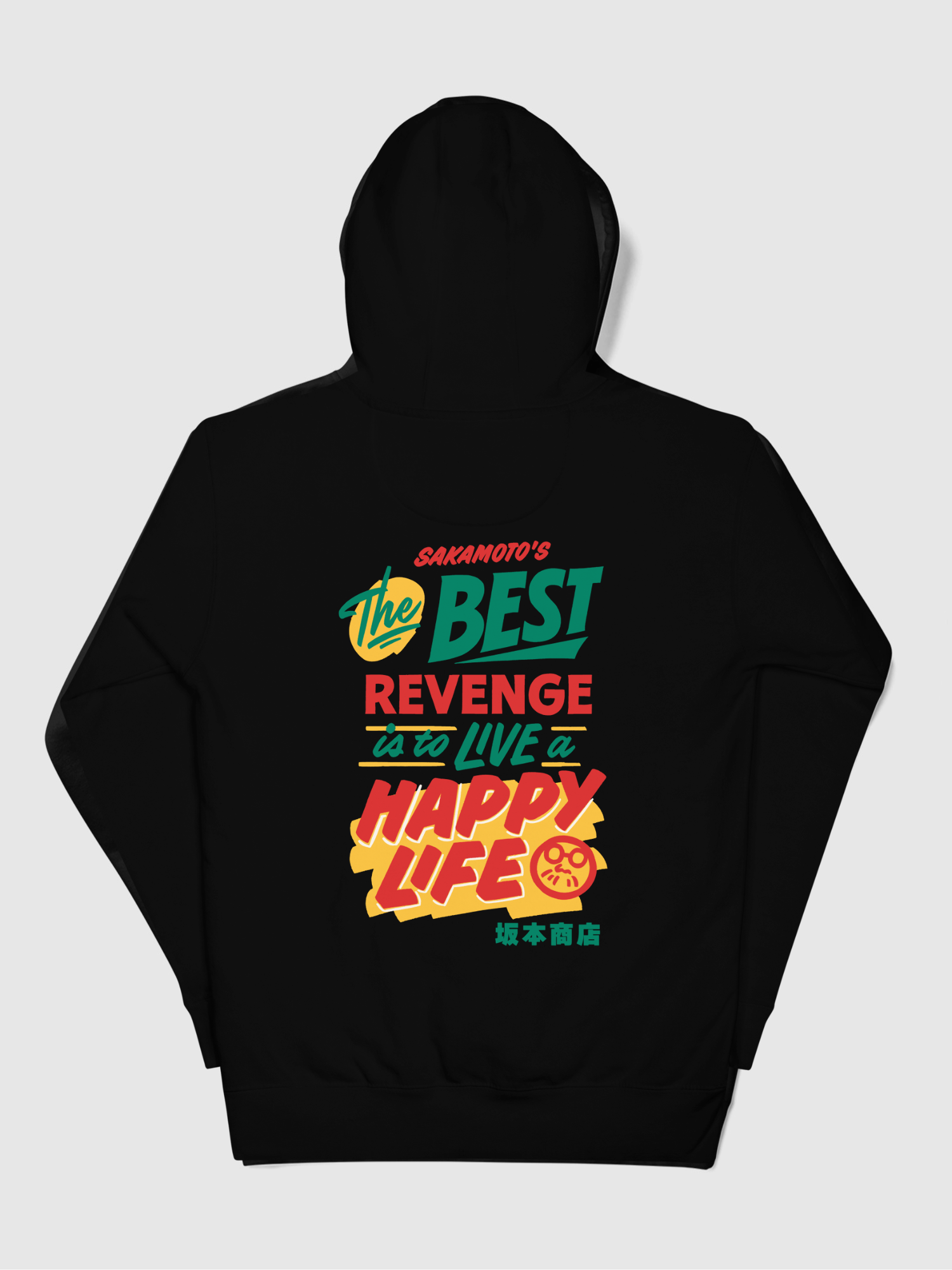 Sakamoto Days Live a Happy Life Hoodie