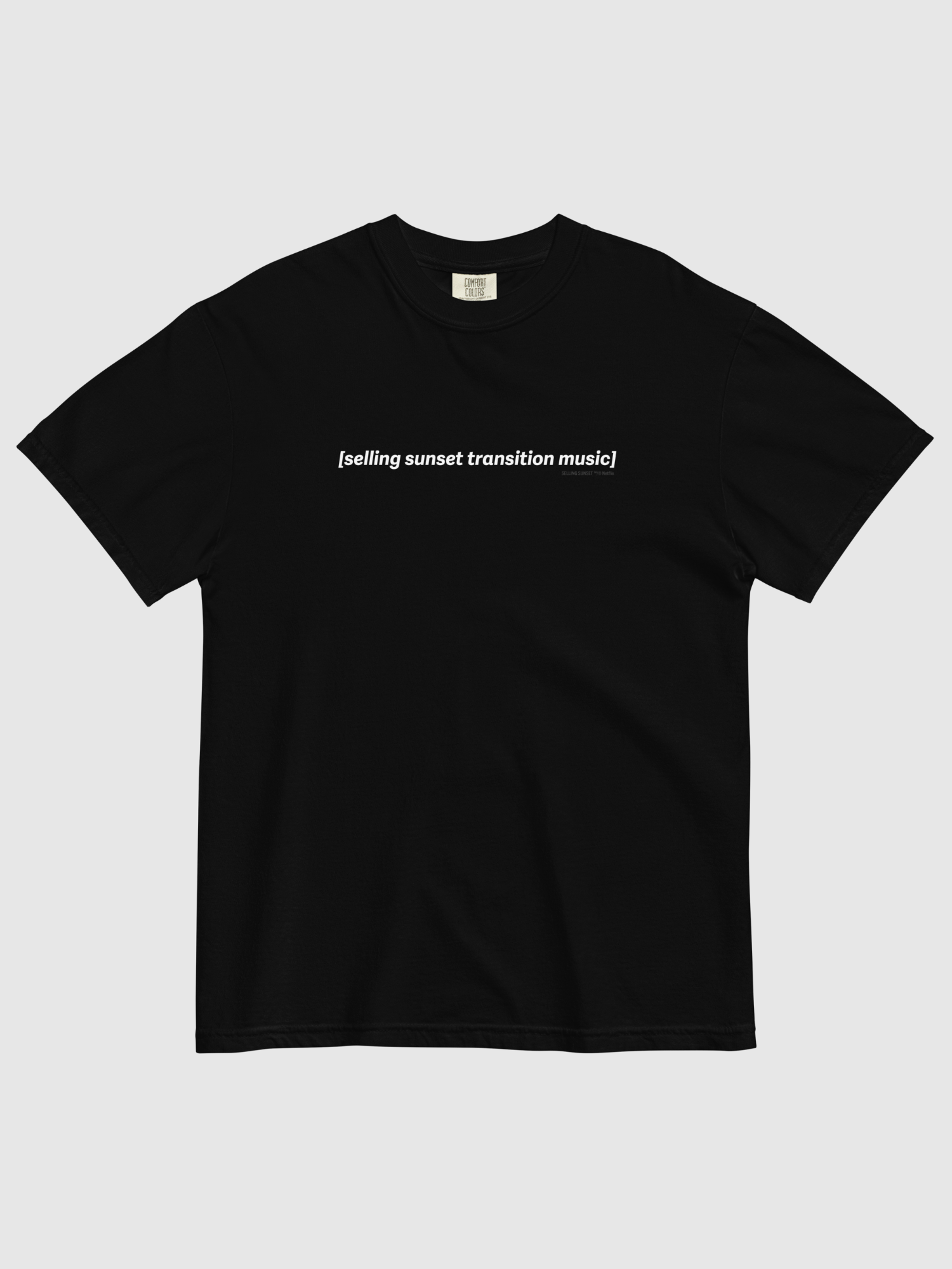 Selling Sunset Transition Music Comfort Colors T-Shirt